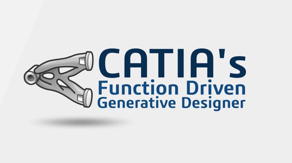CATIA FUNCTION DRIVEN GENERATIVE DESIGNER